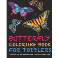 Butterflies Coloring Book For Toddlers! A Variety Of Pages For Kids To Complete: +Fun and Interesting Facts for Kids to Read about Butterflies - Paperback
