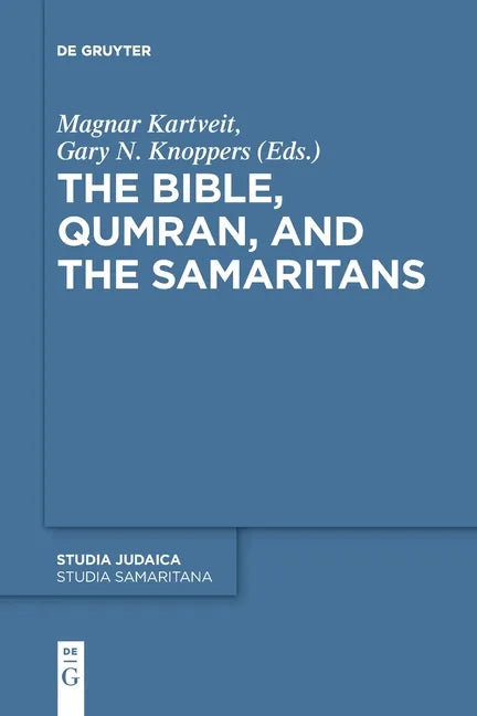 The Bible, Qumran, and the Samaritans - Paperback