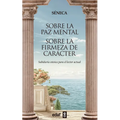 Sobre La Paz Mental. Sobre La Firmeza de Carácter - Paperback
