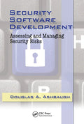 Security Software Development: Assessing and Managing Security Risks - Paperback
