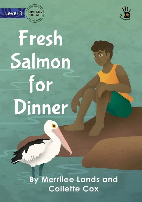 Fresh Salmon for Dinner - Our Yarning - Paperback