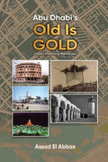 Abu Dhabi's Old Is Gold! - Paperback