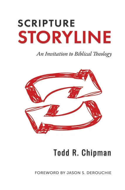 Scripture Storyline: An Invitation to Biblical Theology - Hardcover