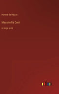 Massimilla Doni: in large print - Hardcover