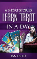 6 Short Stories: Learn Tarot in a Day - Paperback