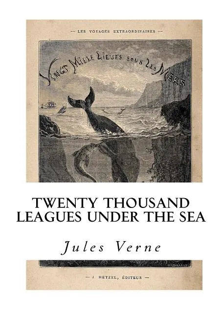 Twenty Thousand Leagues Under the Sea - Paperback