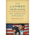 The Lumbee Indians: An American Struggle - Paperback