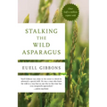 Stalking the Wild Asparagus - Paperback