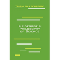 Heidegger's Philosophy of Science - Paperback