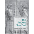 Ancient Near East: Historical Sources in Translation - Paperback