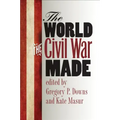 The World the Civil War Made - Paperback