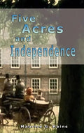 Five Acres and Independence - Hardcover