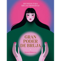 Gran Poder de Bruja / Great Witch Power: Hechizos Para Brujas Modernas / Spells for Modern Witches - Hardcover