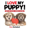 I Love My Puppy! Puppy Care for Kids Children's Dog Books - Paperback