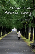 Escape From Assisted Living - Paperback