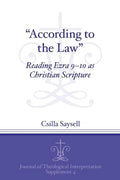 "According to the Law": Reading Ezra 9-10 as Christian Scripture - Paperback