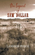 The Legend of Sam Dollar - Paperback