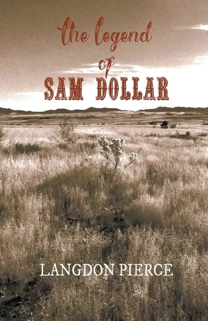 The Legend of Sam Dollar - Paperback