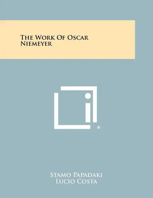 The Work Of Oscar Niemeyer - Paperback