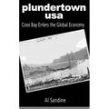 Plundertown USA: Coos Bay Enters the Global Economy - Paperback