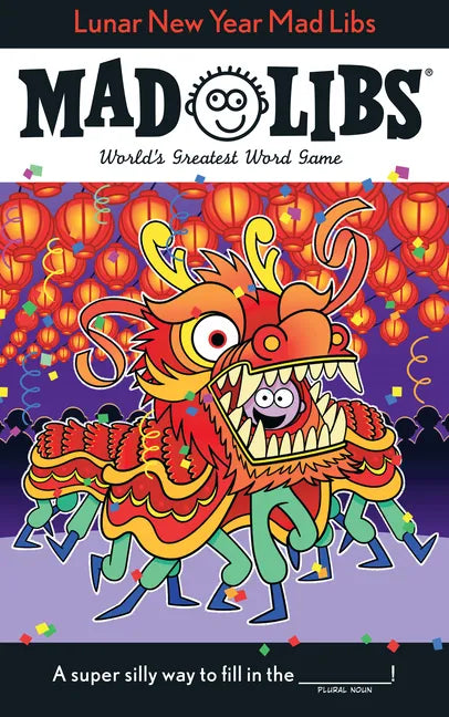 Lunar New Year Mad Libs: World's Greatest Word Game - Paperback