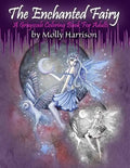 The Enchanted Fairy - A Grayscale Coloring Book for Adults: 25 Single Sided Grayscale Images of Molly Harrison Fairies - Paperback