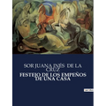 Festejo de Los Empeños de Una Casa - Paperback