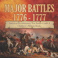 Major Battles 1776 - 1777 American Revolutionary War Battles Grade 4 Children's Military Books - Paperback