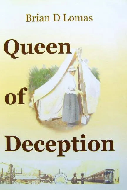 Queen of Deception: The true story of Daisy Bates - Paperback