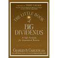 The Little Book of Big Dividends: A Safe Formula for Guaranteed Returns - Hardcover