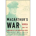 Macarthur's War: Korea and the Undoing of an American Hero - Paperback