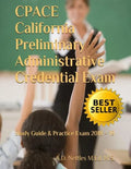 Cpace California Preliminary Administrative Credential Exam: Study Guide & Practice Exam 2018 - 19 - Paperback