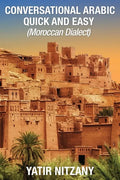 Conversational Arabic Quick and Easy: Moroccan Dialect - Paperback