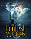 The Contest Winner: A Simple Little Tale - Paperback