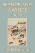 Seaside and Wayside, Book One (Yesterday's Classics) - Paperback