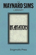 Incantations: The Maynard Sims Library. Vol. 3 - Paperback