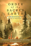 Order of the Sacred Earth: An Intergenerational Vision of Love and Action - Paperback
