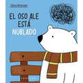 Oso Ale Esta Nublado, El - Hardcover