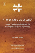 'Two Souls Alas': Jung's Two Personalities and the Making of Analytical Psychology - Paperback