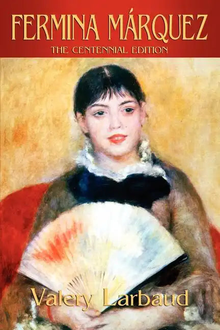 Fermina Marquez: The Centennial Edition - Paperback