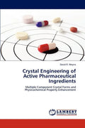 Crystal Engineering of Active Pharmaceutical Ingredients - Paperback