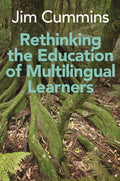 Rethinking the Education of Multilingual Learners: A Critical Analysis of Theoretical Concepts - Paperback