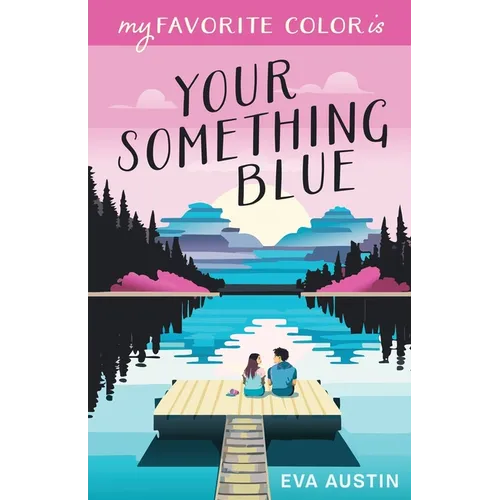 My Favorite Color is Your Something Blue - Paperback