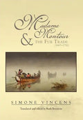 Madame Montour and the Fur Trade (1667-1752): (1667-1752) - Hardcover