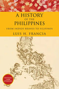 History of the Philippines: From Indios Bravos to Filipinos - Paperback
