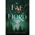 The Fae of the Fjord - Hardcover