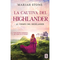 La cautiva del highlander: Una novela romántica de viajes en el tiempo en las Tierras Altas de Escocia - Paperback