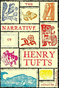 The Narrative of Henry Tufts: Second Complete Edition - Paperback