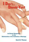 I Don't...Should You? - Hardcover