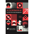 The (Dis)Information Age: From Post-Truth to Post-Postmodernism - Paperback